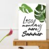 Quadro - Uillian Rius - Tipografia Less Monday More Summer 01C - Imagem 4