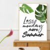 Quadro - Uillian Rius - Tipografia Less Monday More Summer 01C - Imagem 2