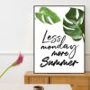 Quadro - Uillian Rius - Tipografia Less Monday More Summer 01C