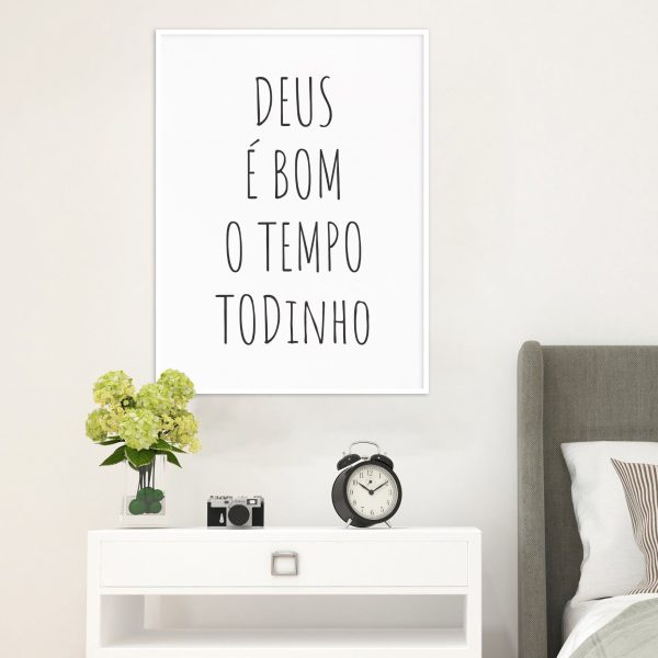 Quadro - My Favorite Arts - Deus é Bom o Tempo Todinho