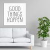 Quadro - My Favorite Arts - Good Things Happens 02 - Imagem 3