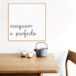 Quadro - My Favorite Arts - Ninguém é Perfeito 02